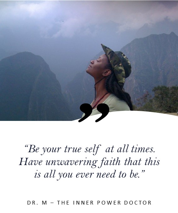 Be your true self at all times